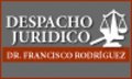 Despacho Jurídico Dr. Francisco Rodríguez Morán Despacho Jurídico Dr. Francisco Rodríguez Morán