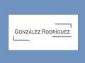 González Rodríguez & Asociados González Rodríguez & Asociados